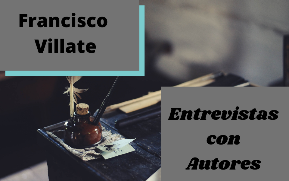 Author Interview with Francisco Villate
